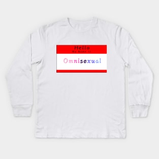 Hello My Name Is Omnisexual Kids Long Sleeve T-Shirt